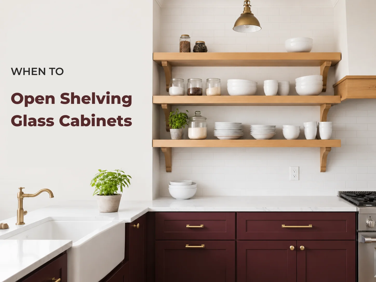 Open Shelving and Glass Cabinets